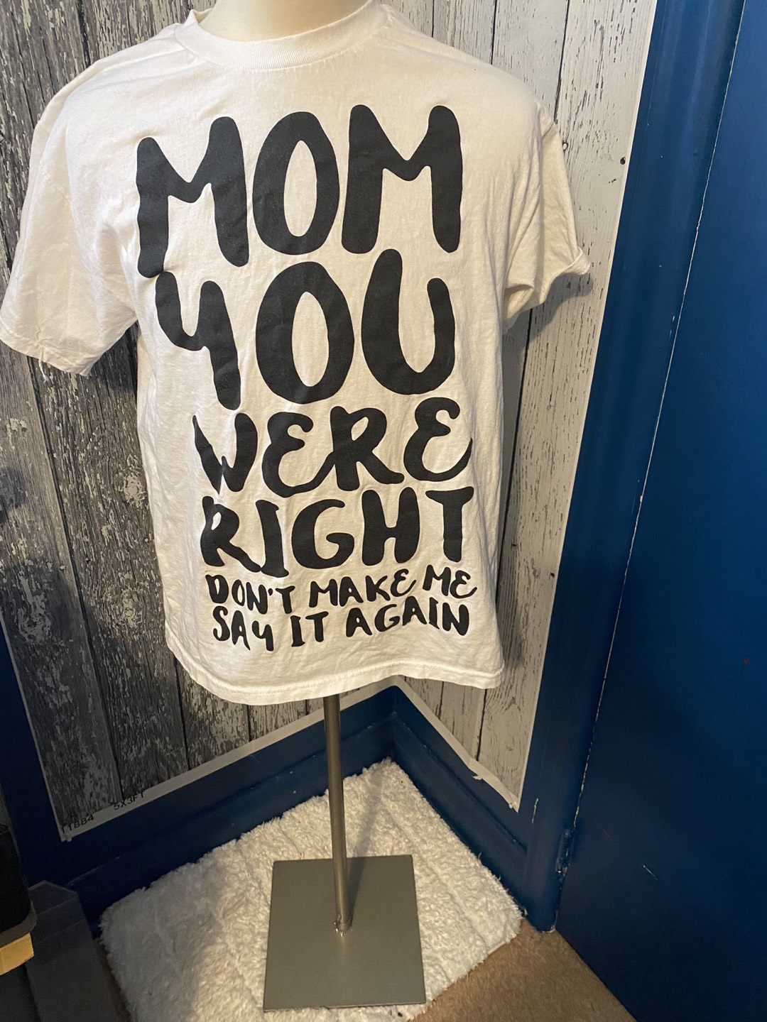 Mom's always Right Excellent Condition T-Shirt image indicator(2)