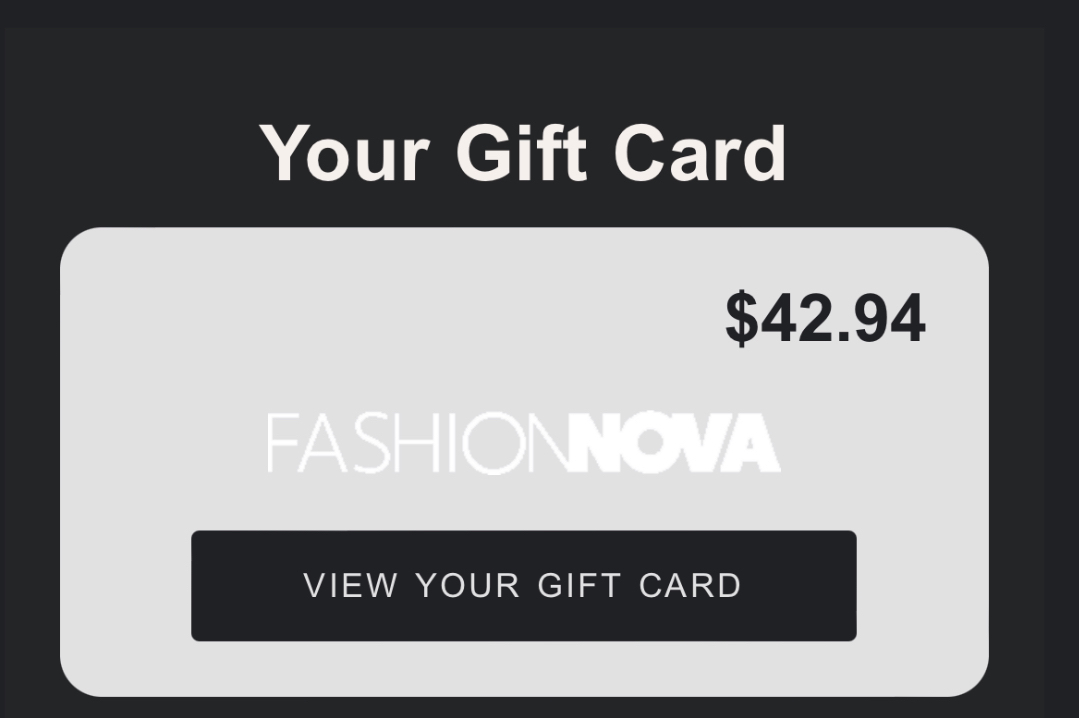 FashionNova Gift Card ($42.94)