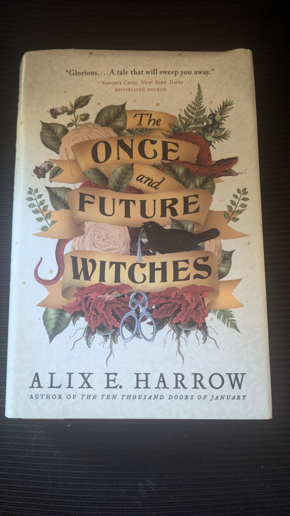 The Once and Future Witches by Alix Harrow (hardcover)