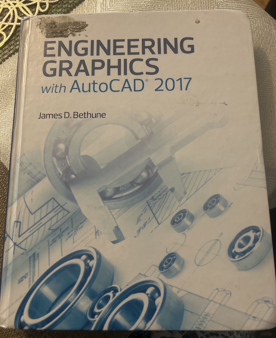 ENGINEERING GRAPHICS with AutoCad 2017 by James D. Bethune