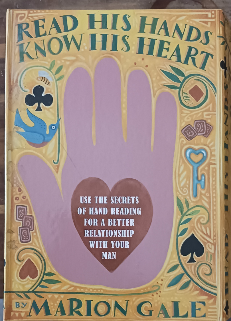 Read His Hands, Know His Heart (palmistry)