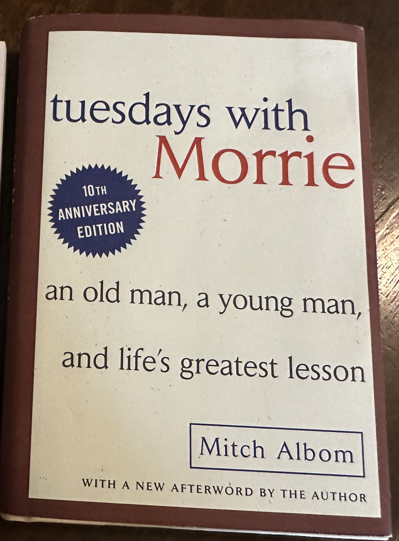 Tuesdays With Morrie - 10th Anniversary Edition